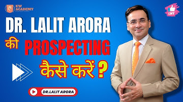 Lalit Arora  की Prospecting कैसे करें ?