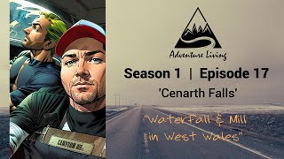 Season 1  |  Episode 17    Cenarth Falls