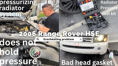 2006 Range Rover HSE 4.4L V8 Overheating Testing Radiator Pressure will it hold 16PSI?