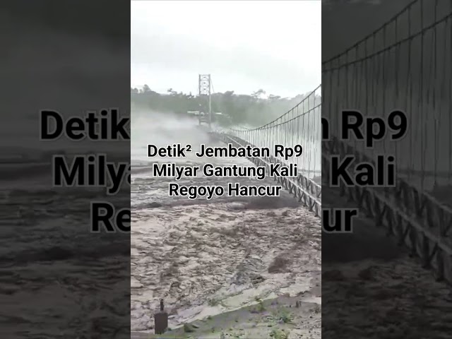 Jembatan Rp9 M Kali Regoyo, Lumajang Hancur (Putus) Diterjang Banjir Lahar Dingin class=