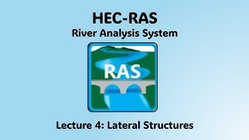 HEC RAS Lecture 4 - Lateral Structures