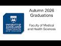 Autumn 2026 Graduations - Faculty of Medical and Health Sciences