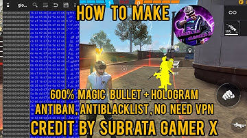HEX EDITOR FF DATA MAGIC BULLET😱 HOLOGRAM ANTI BAN NO BAN METHOD HOW TO MAKE FF NPC NAME HOLOGRAM