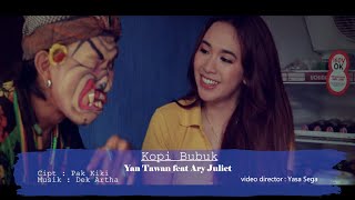 Kopi Bubuk - Yan Tawan ft. Ary Juliet