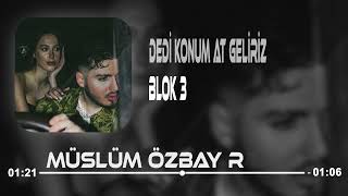 Dedi Konum Atıyorum Gel Geliriz - BLOK 3 Remix 2023 Resimi