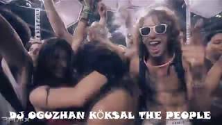 DJ OGUZHAN KÖKSAL THE PEOPLE 2018 NEW MİX FENA! Resimi