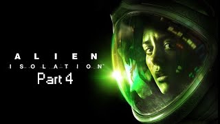 Alien: Isolation - Part 4