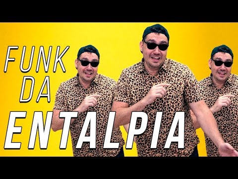 enem descomplica 2019 ♫ FUNK DA ENTALPIA (paródia Vai Embrazando)
