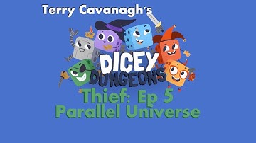 Dicey Dungeons (v1.2) - Thief Ep5 - Parallel Universe