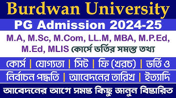 Burdwan University PG Admission 2024-25: MA, M.Sc, M.Com, LL.M, MBA, M.P.Ed, M.Ed, MLIS