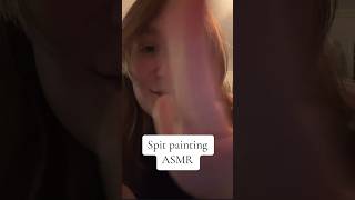 Spit painting ASMR//mouth sounds ️