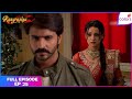 Rangrasiya | Full Episode Ep. 25 | Paro And Rudra Collide | Colors TV