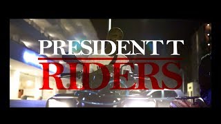 RIDERS - President T