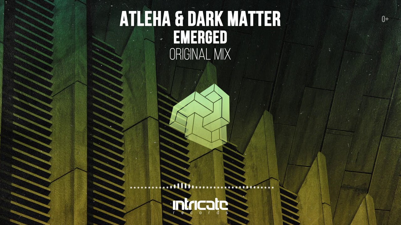 Atleha & Dark Matter - Emerged (Original Mix) [Intricate Records]