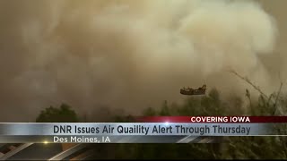 Iowa issues air quality alert, wildfire smoke creates 'unhealthy' conditions