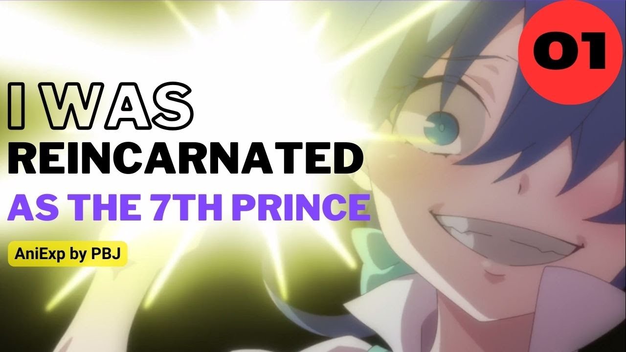 I Was Reincarnated As The 7th Prince Ch 1 www.youtube.com