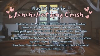 Playlist Para sa Nonchalant kong Crush by ABS-CBN Star Music 1,316 views 3 days ago 1 hour
