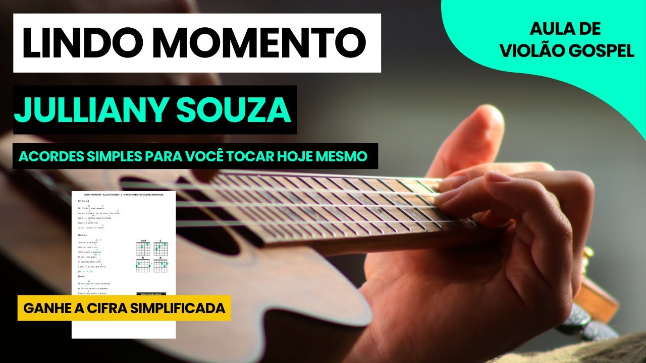 Lindo Momento - Julliany Souza | Cifra Simplificada | Aula de Violão Simplificada