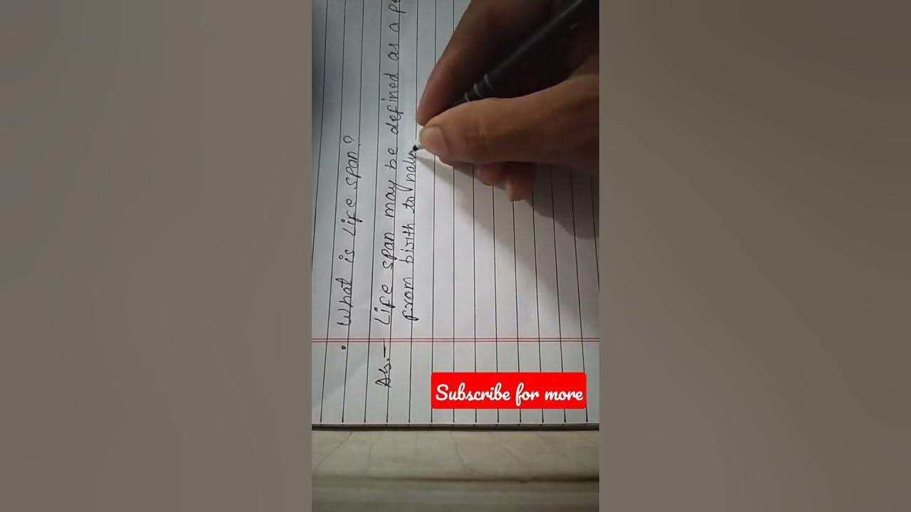 What Is Life Span meaning Of Life Span isc cbse Neet handwritten what-is-life-span-meaning-of-life-span-isc-cbse-neet-handwritten