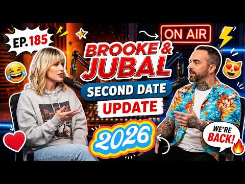 BROOKE AND JUBAL SECOND DATE UPDATE 2026 | Silence Took Over | EP.185