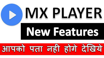 MX Player New Important Hidden Features-2017