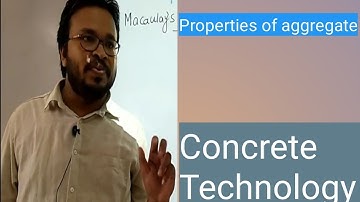 L-11 II properties of aggregates II concept of size,shape and surface texture II Concrete technology