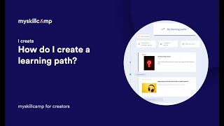 How do I create a learning path: myskillcamp