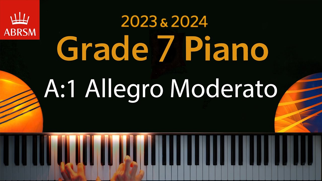 ABRSM 2023 2024 Grade 7 Piano Exam A 1 Allegro Moderato Joseph ABRSM 2023 2024 Grade 7 Piano Exam A 1 Allegro Moderato Joseph
