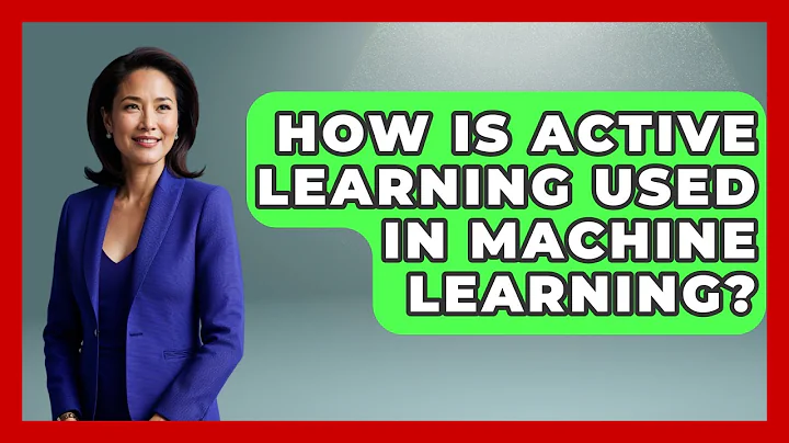 How Is Active Learning Used In Machine Learning? - Emerging Tech Insider