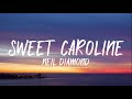 Neil Diamond Sweet Caroline Lyrics