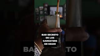 Bar SECRETO de los GANGSTERS en #MIAMI