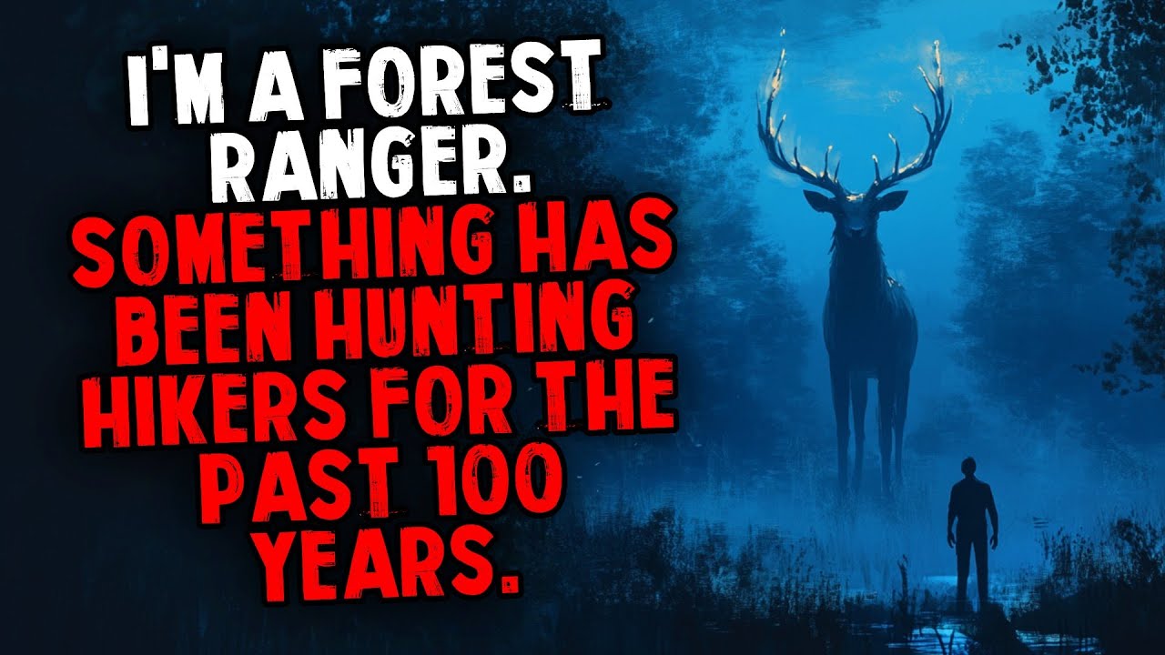 I'm A Forest Ranger. Something Has Been Hunting Hikers For The Past 100 Years.