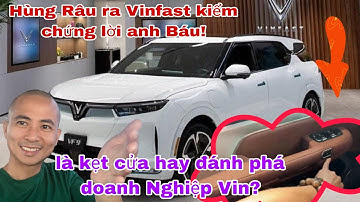 lên Vinfast làm rõ VF9 bị cứng cửa anh Báu nói-HÙNG RÂU - SUPER đang phát trực tiếp!
