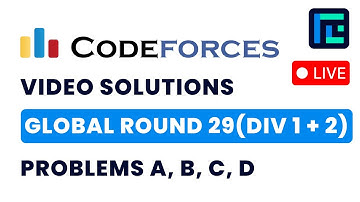 Codeforces Global Round 29 (Div 1 + 2) | Video Solutions - A to D | by Suvrat  | TLE Eliminators