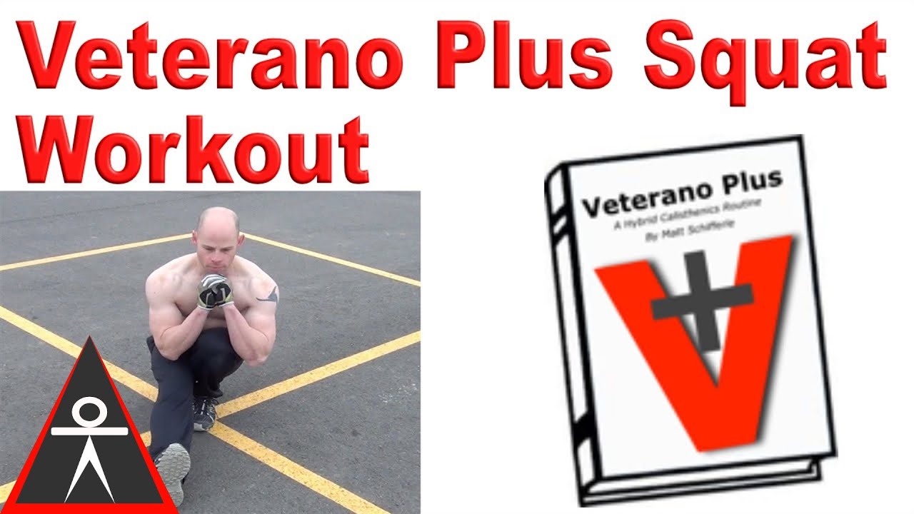 calisthenics workout program for beginners Veterano Plus Squat Workout