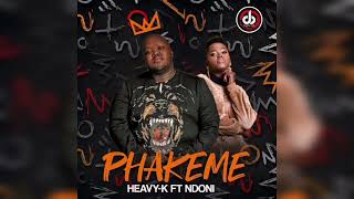 Heavyk  Phakeme feat Ndoni