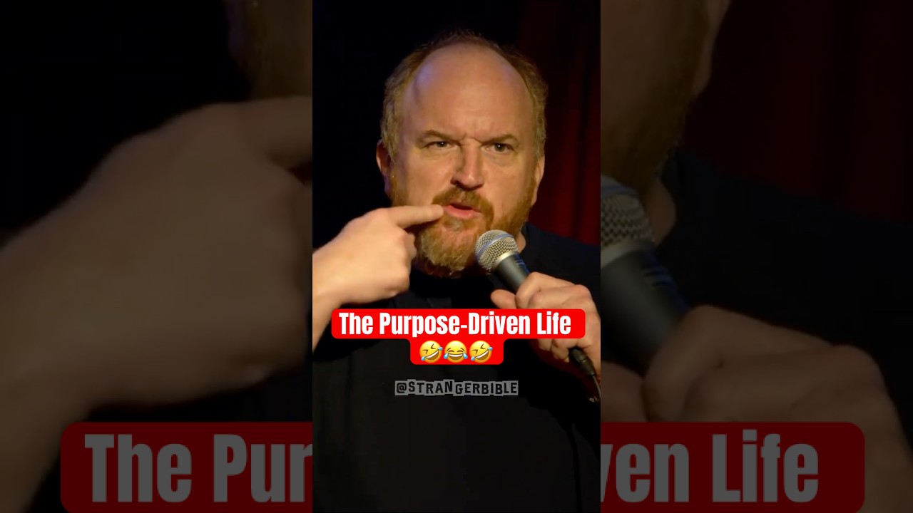 The Purpose-Driven Life | Louis CK 🤣😂🤣
