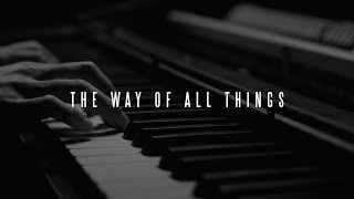 The Darkest Piano Music - "The Way Of All Things"
