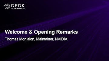 Welcome & Opening Remarks - Thomas Monjalon, Maintainer, NVIDIA