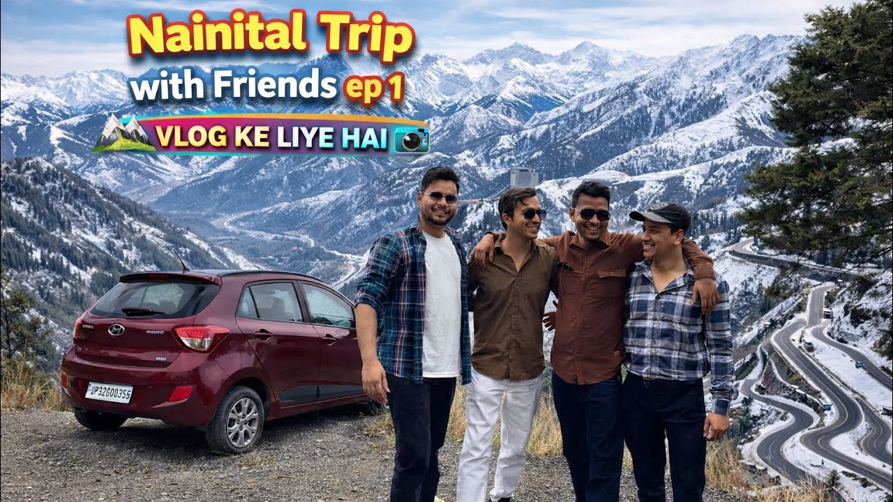 Nainital Road Trip with Friends🚗 😍| Non stop | EP-1 - YouTube