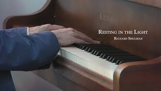 Richard Shulman - Resting In The Light - Spring Equinox Piano Meditations