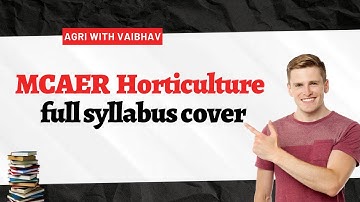 MCAER PG CET -  HORTICULTURE full Syllabus Cover Kaise Kare ?  / Details #horticulture
