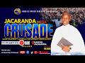 JACARANDA MEGA CRUSADE DAY 1 13 03 2026