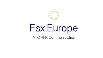 FSXEurope - Tutorial - VFR ATC Communication