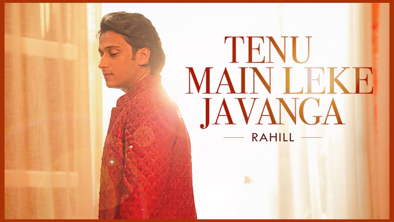 Tenu Main Leke Javanga Official Music Video  Rahill Mehta  Rutvik Talashilkar