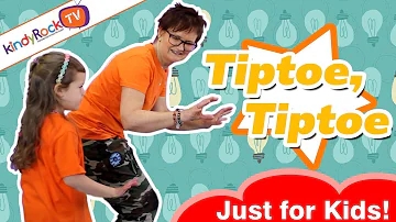 Best Kids Tiptoe Song - Tiptoe, Tiptoe- From kindyRock Great songs for kids