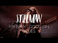 My Baby - Good Gin Blues