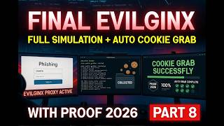Final Evilginx Full Simulation + Auto Cookie Grab with Proof 2026 (Part 8)