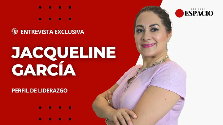 Perfil de Liderazgo | Jacqueline Garca