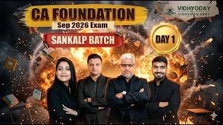 DAY 1  CA FOUNDTION SANKALP BATCH SEPTEMBER 2026 EXAM